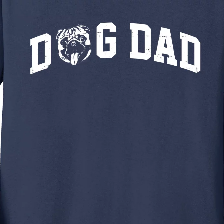 Dog Dad Pug Lover Kids Long Sleeve Shirt