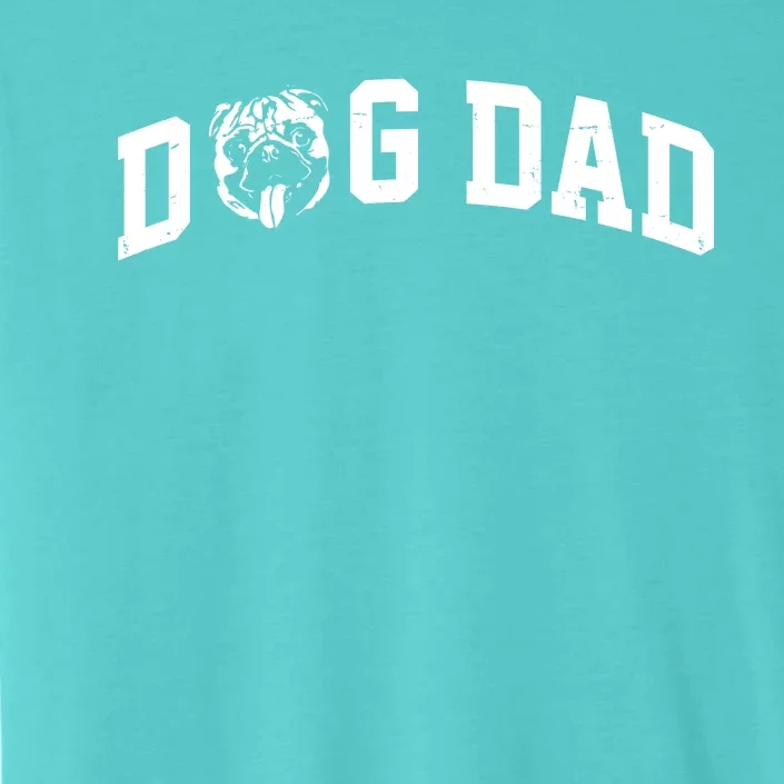 Dog Dad Pug Lover ChromaSoft Performance T-Shirt