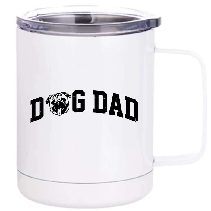 Dog Dad Pug Lover Front & Back 12oz Stainless Steel Tumbler Cup