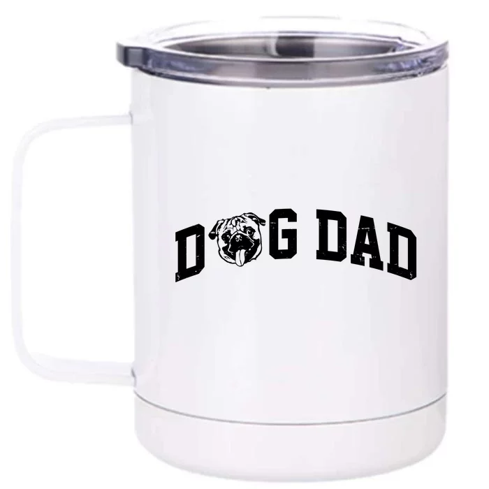 Dog Dad Pug Lover Front & Back 12oz Stainless Steel Tumbler Cup