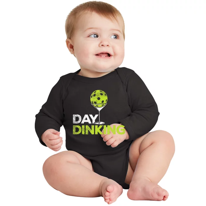 Day Dinking Pickleball Funny Pickle Ball Dink Men Women Gift Baby Long Sleeve Bodysuit