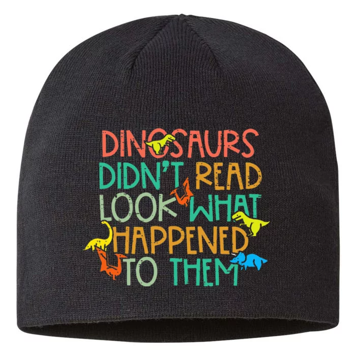 Dinosaurs Didnt Read Funny Book Lover Teacher 8 1/2in Sustainable Knit Beanie