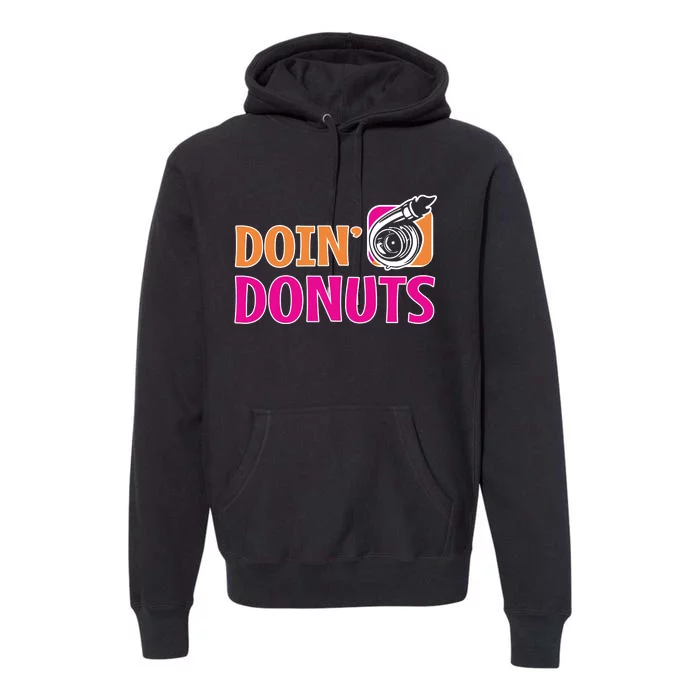 Doin Donuts Racing Fast Car Funny Racing Drift Car Enthusiast Premium Hoodie