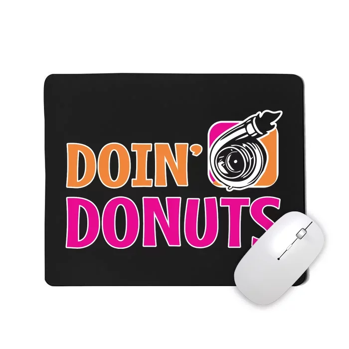 Doin Donuts Racing Fast Car Funny Racing Drift Car Enthusiast Mousepad