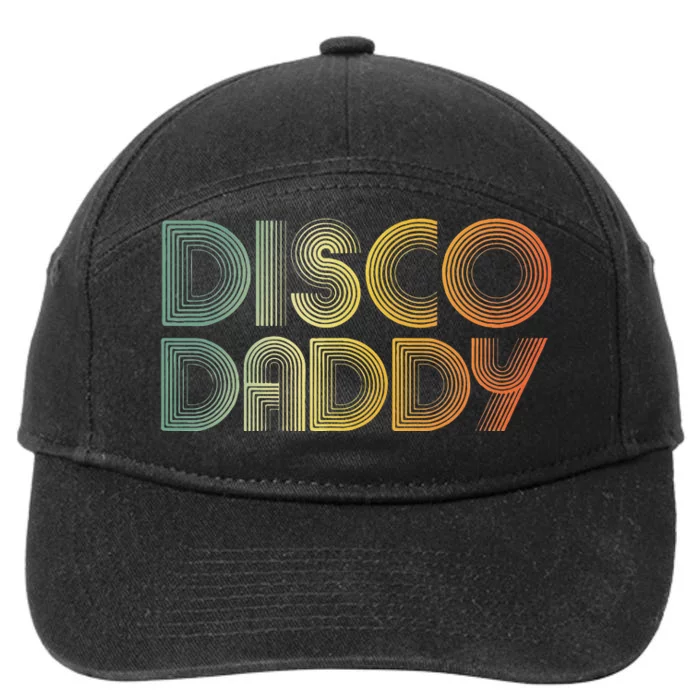 Disco Daddy Retro 60s 70s Party Costume Dad Fathers Day 7-Panel Snapback Hat