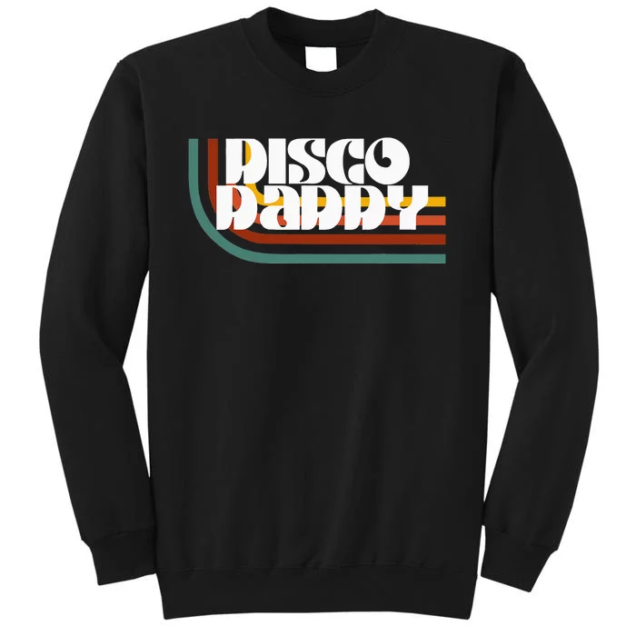 Disco Daddy Retro Matching 60's 70s Party Father's Day Sweatshirt