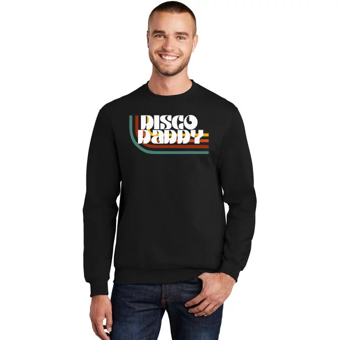 Disco Daddy Retro Matching 60's 70s Party Father's Day Tall Sweatshirt