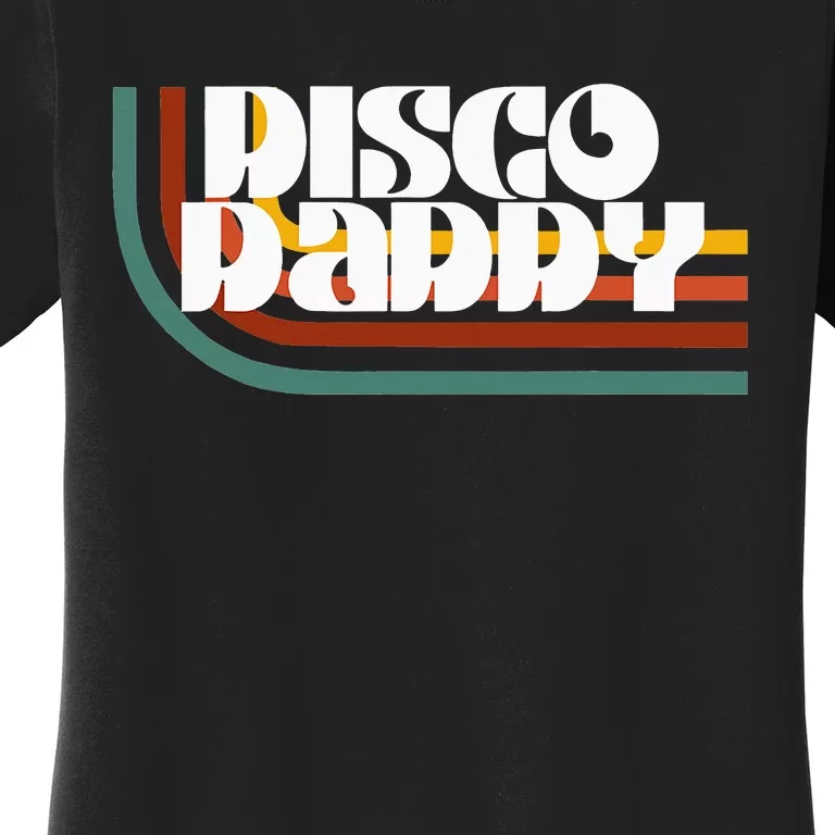 Disco Daddy Retro Matching 60's 70s Party Father's Day Women's T-Shirt