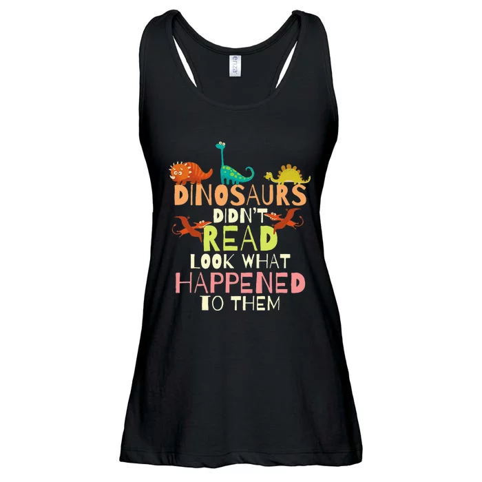 Dinosaurs Didnt Read Look What Happened To Them Teacher Ladies Essential Flowy Tank