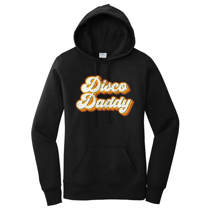 Disco Daddy Retro Matching 60's 70s Party Costume Dad Women's Pullover Hoodie