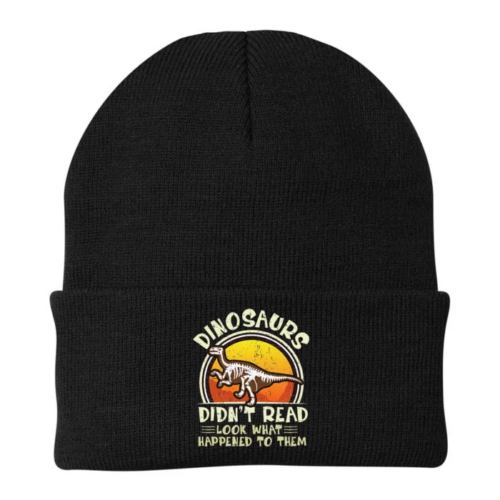 Dinosaurs Didn't Read Look What Happened To Them Teacher Knit Cap Winter Beanie