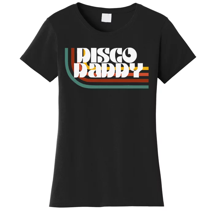 Disco Daddy Retro Matching 60's 70s Party Father's Day Women's T-Shirt