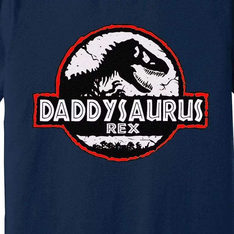 Dinosaur Daddysaurus Rex Father Day For Dad Funny Gifts Idea Premium T-Shirt