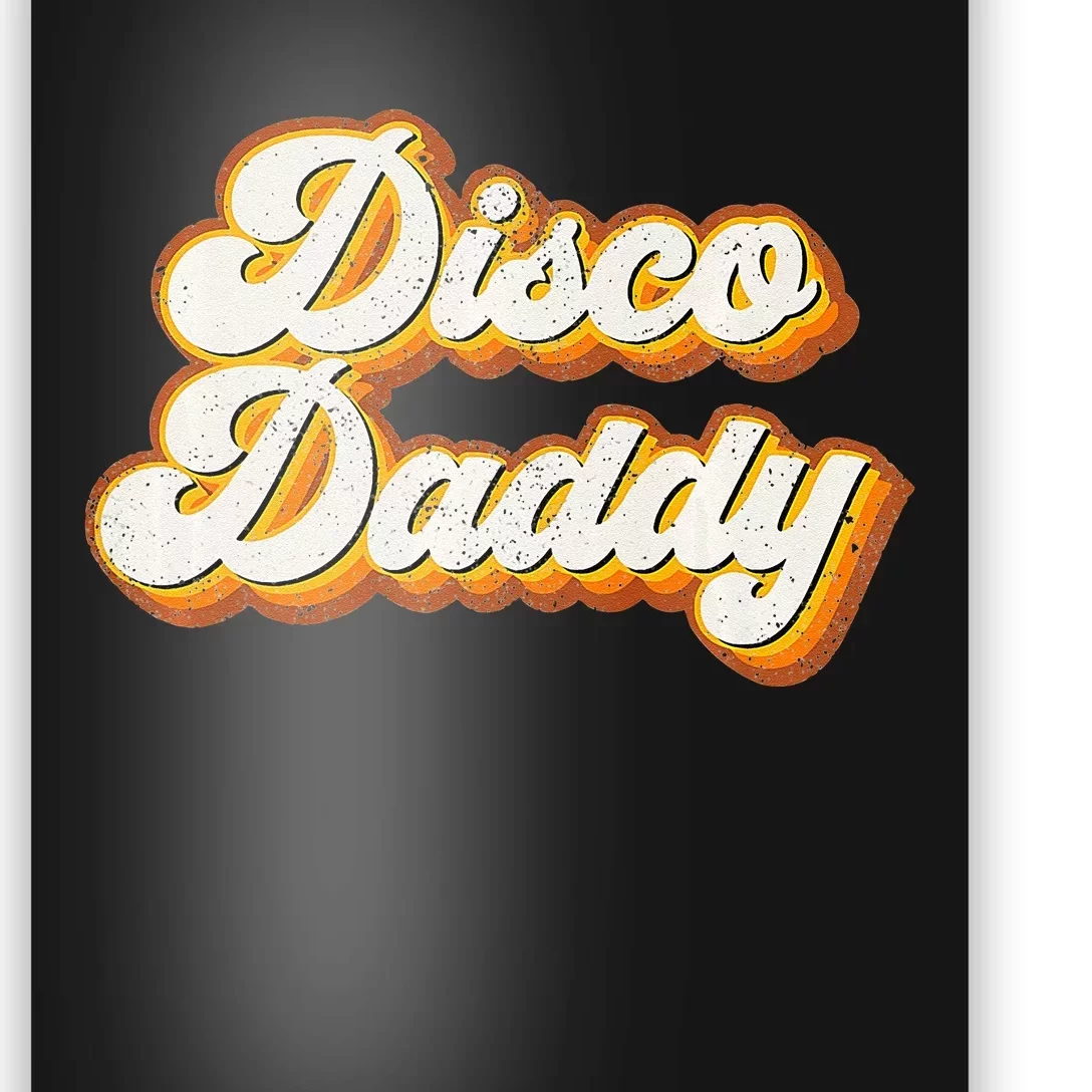 Disco Daddy Retro Matching 60s 70s Party Costume Dad Poster