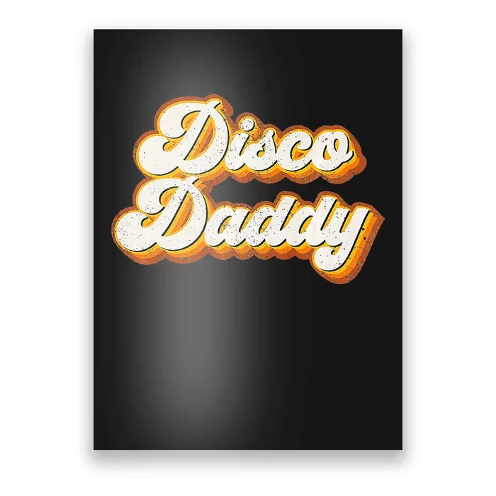 Disco Daddy Retro Matching 60s 70s Party Costume Dad Poster