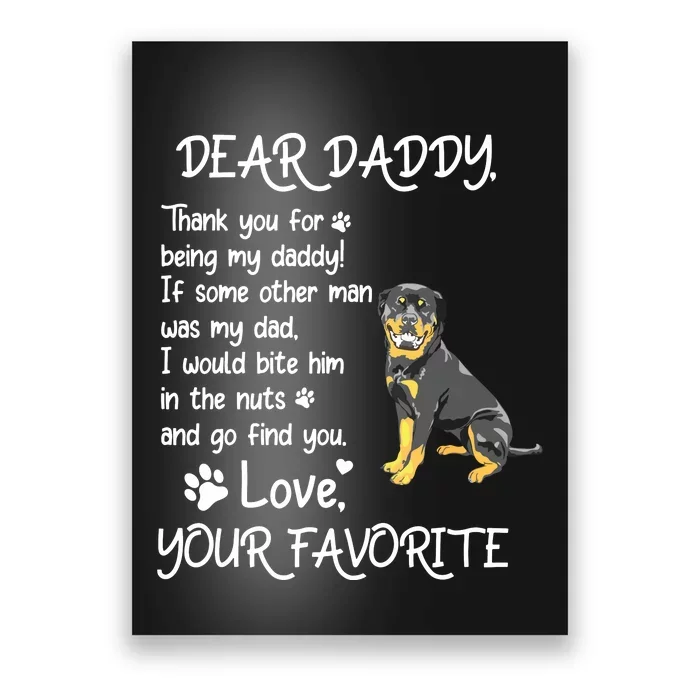 Dear Daddy Rottweiler Dog Dad Fathers Day Poster