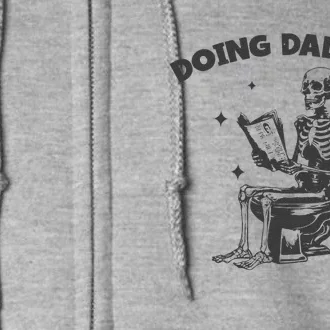 Doing Dad Shit Funny Dad Father’S Day Full Zip Hoodie