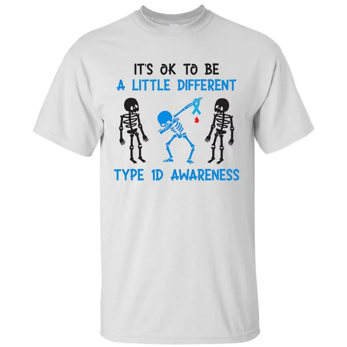 Diabetes Dabbing Skeletons ItS Ok To Be A Little Different Type 1d Tall T-Shirt