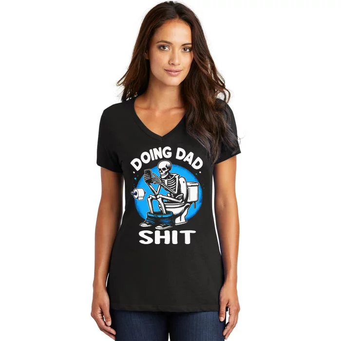 Doing Dad Shit Funny FatherS Day Women's V-Neck T-Shirt