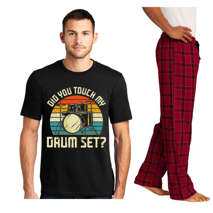 Drummer Drum Set Vintage Retro Did You Touch My Drum Set Pajama Set