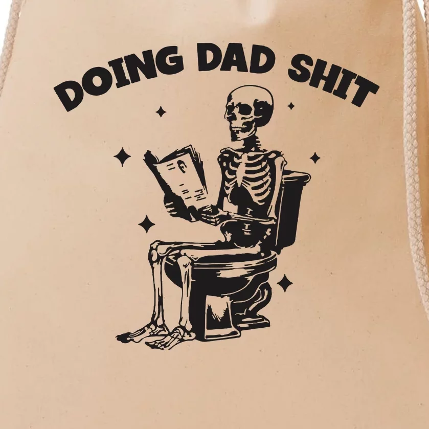 Doing Dad Shit Funny Dad Father’S Day Drawstring Bag