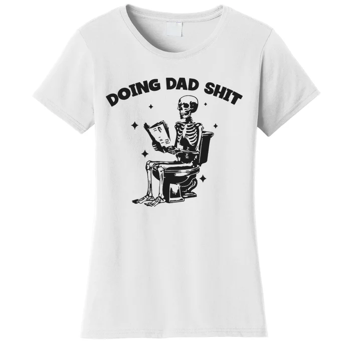 Doing Dad Shit Funny Dad Father’S Day Women's T-Shirt