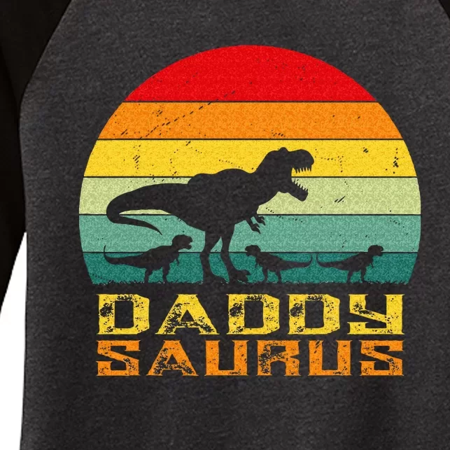 Daddysaurus Daddy Saurus Dino Dinosaur T Rex Women's Tri-Blend 3/4-Sleeve Raglan Shirt