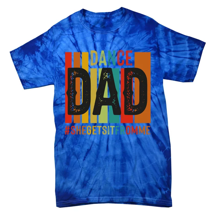 Dance Dad Street Dance Dancing Dad Fathers Day Gift Tie-Dye T-Shirt