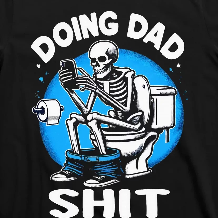 Doing Dad Shit Funny Fathers Day T-Shirt