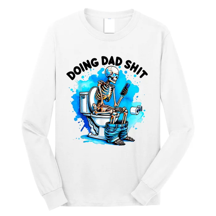 Doing Dad Shit Skeleton Toilet Long Sleeve Shirt