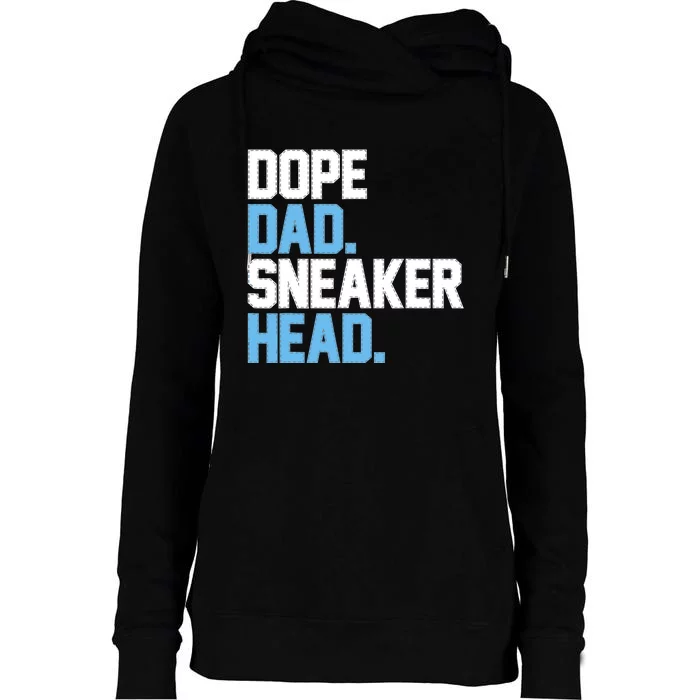 Dope Dad Sneakerhead Womens Funnel Neck Pullover Hood