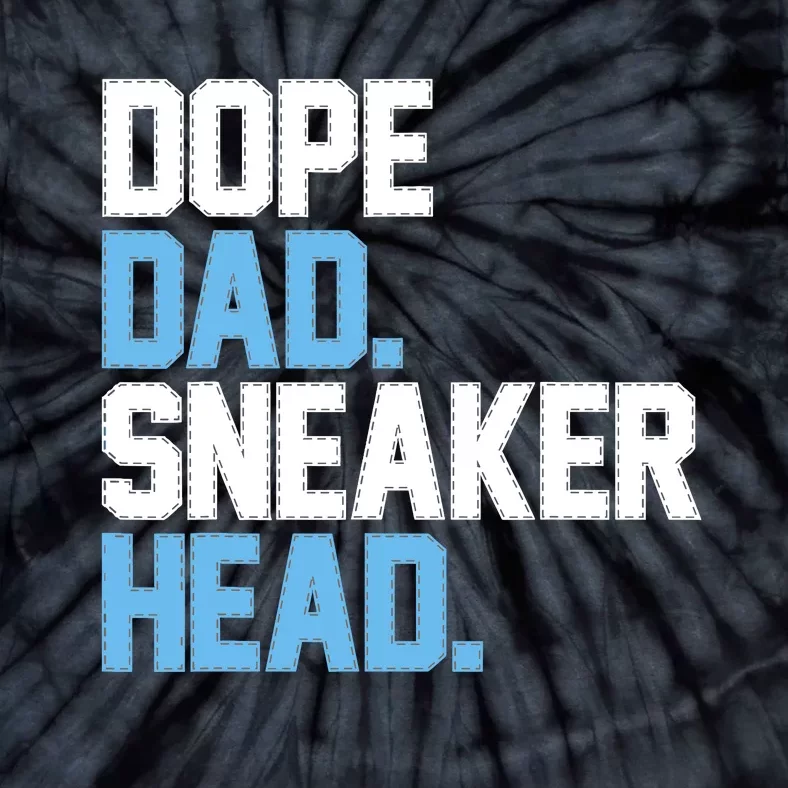 Dope Dad Sneakerhead Tie-Dye T-Shirt