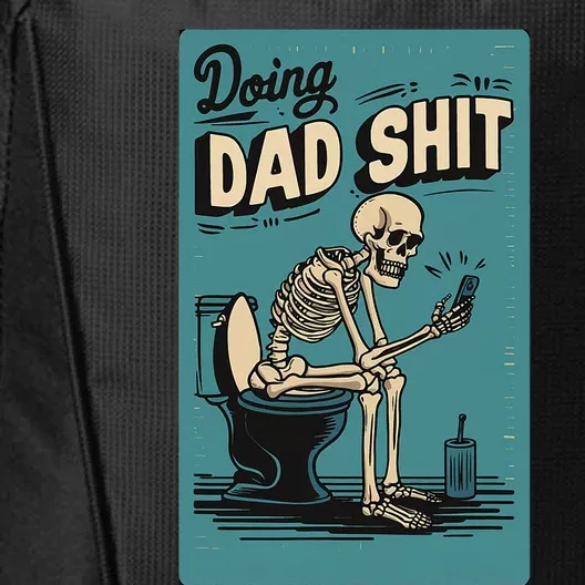 Doing Dad Shit Skeleton Toilet City Backpack