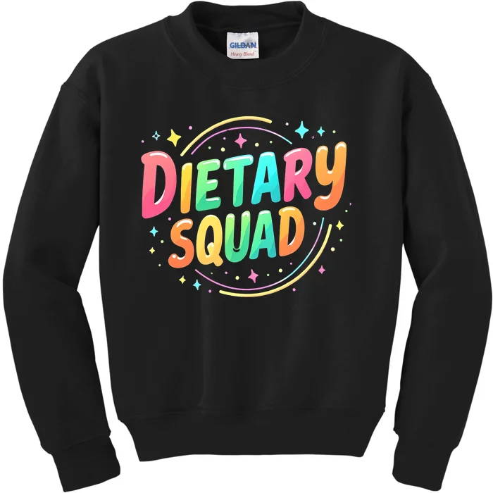 Dietitian Dietary Squad Nutritionist Dietary Worker Kids Sweatshirt