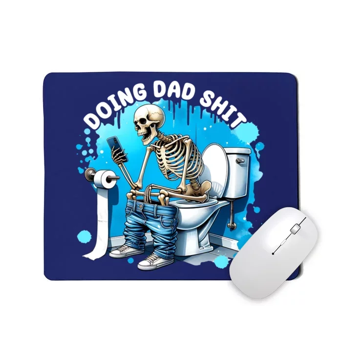 Doing Dad Shit Funny Skeleton Mousepad