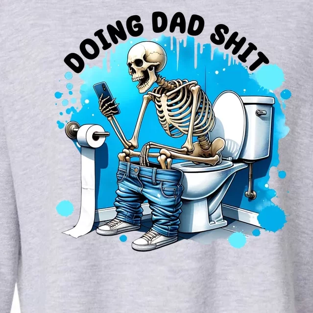 Doing Dad Shit Funny Skeleton Cropped Pullover Crew