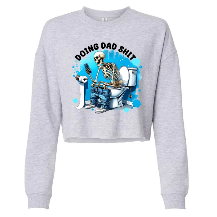 Doing Dad Shit Funny Skeleton Cropped Pullover Crew