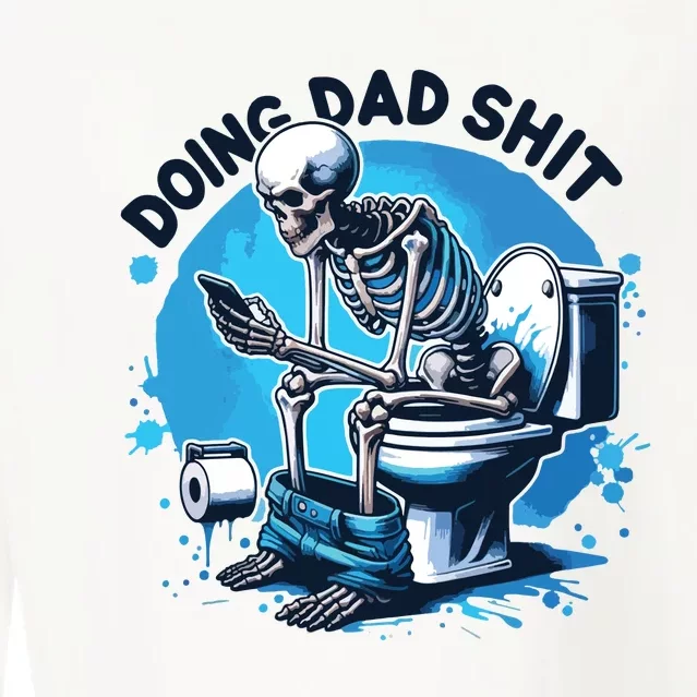 Doing Dad Shit Funny Dad Dad Life Cropped Pullover Crew