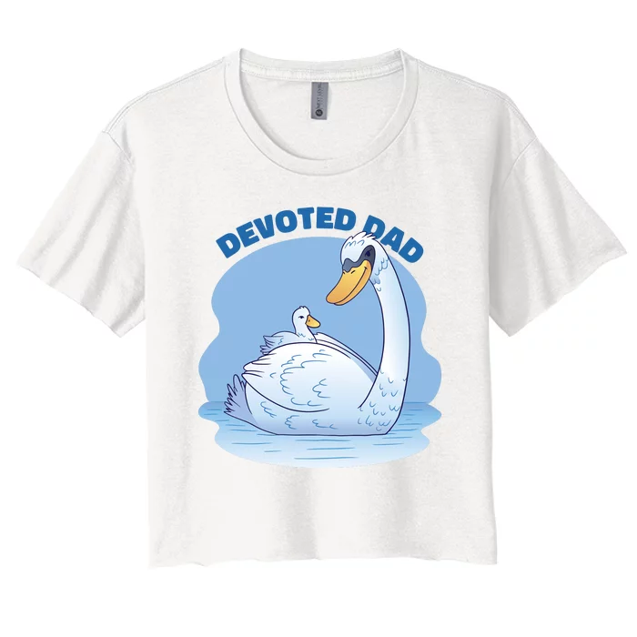 Devoted Dad Swan Fathers Day Gift Women's Crop Top Tee