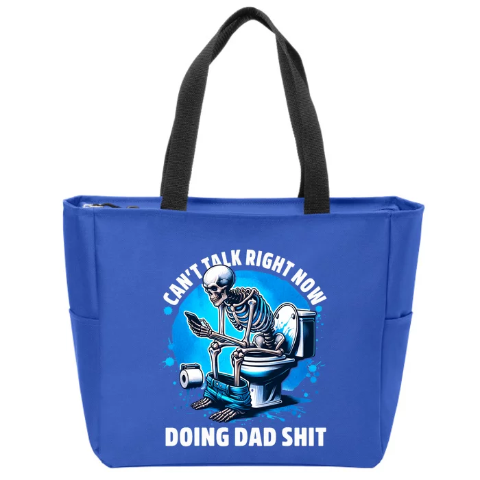 Doing Dad Shit Dad Joke Skeleton Dad Funny Dad Zip Tote Bag