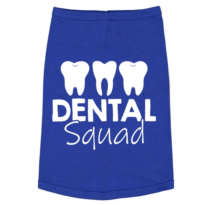 Dentist Dental Squad Dentist Teeth Dental Funny Gift Doggie Tank