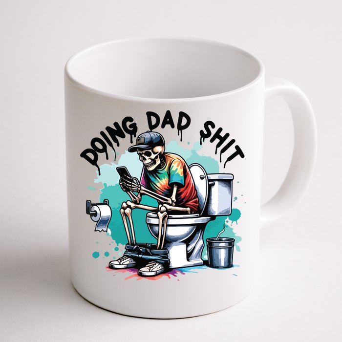 Doing Dad Shit FatherS Day Front & Back Coffee Mug