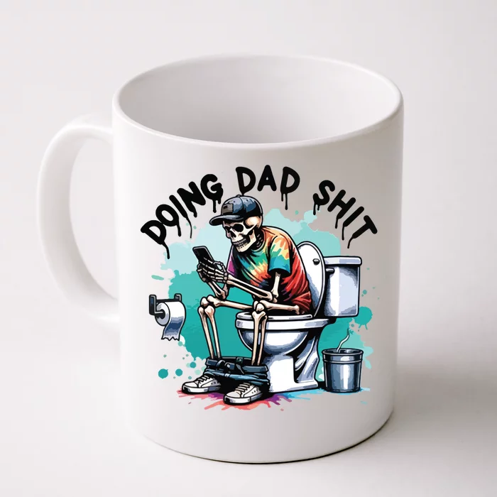 Doing Dad Shit FatherS Day Front & Back Coffee Mug