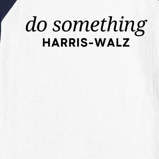 Dnc Do Something Kamala Harris Walz 2024 President Campaign Baseball Sleeve Shirt