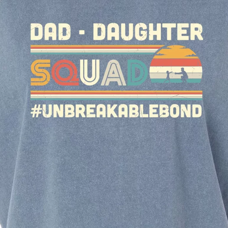 Dad Daughter Squad Unbreakable Bond FatherS Day Gift Great Gift Garment-Dyed Women's Muscle Tee