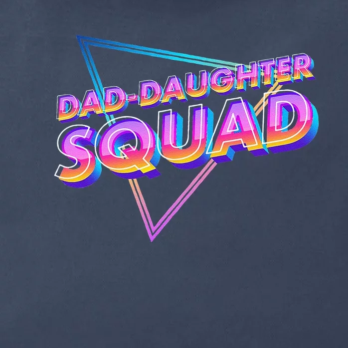 Dad Daughter Squad Fathers Day Matching Gift Zip Tote Bag