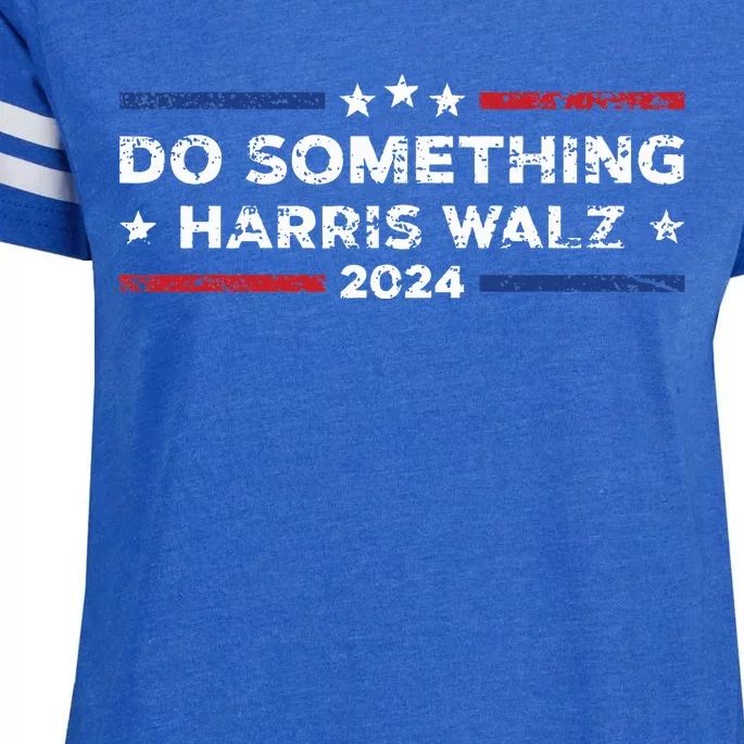 Dnc Do Something Kamala Harris Walz 2024 President Campaign Enza Ladies Jersey Football T-Shirt