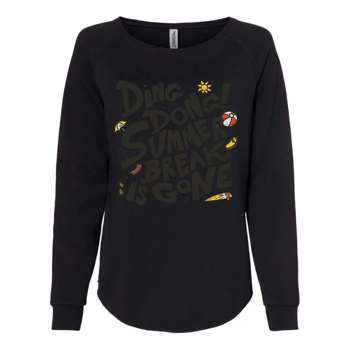 Ding Dong Summer Break Is Gone Womens California Wash Sweatshirt