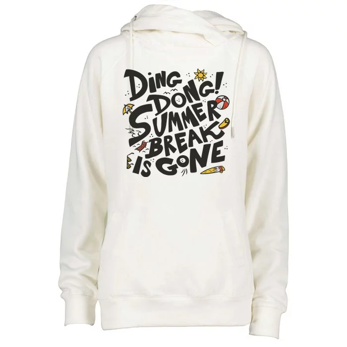 Ding Dong Summer Break Is Gone Womens Funnel Neck Pullover Hood