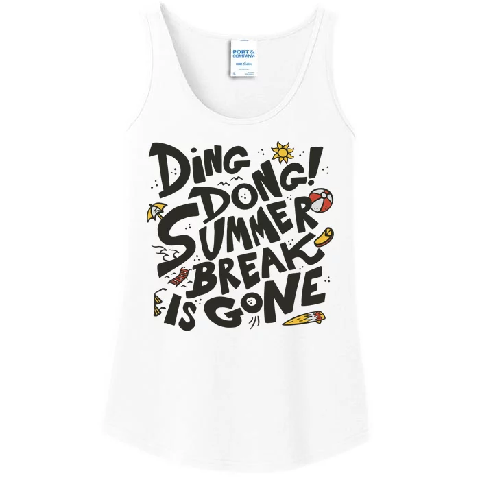 Ding Dong Summer Break Is Gone Ladies Essential Tank